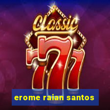 erome raian santos